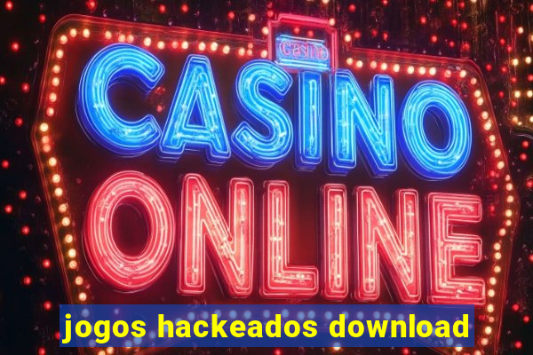 jogos hackeados download